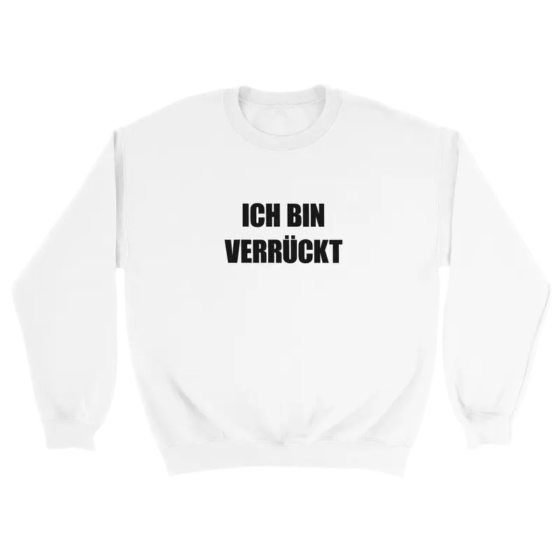 ICH BIN VERRÜCKT PULLOVER
