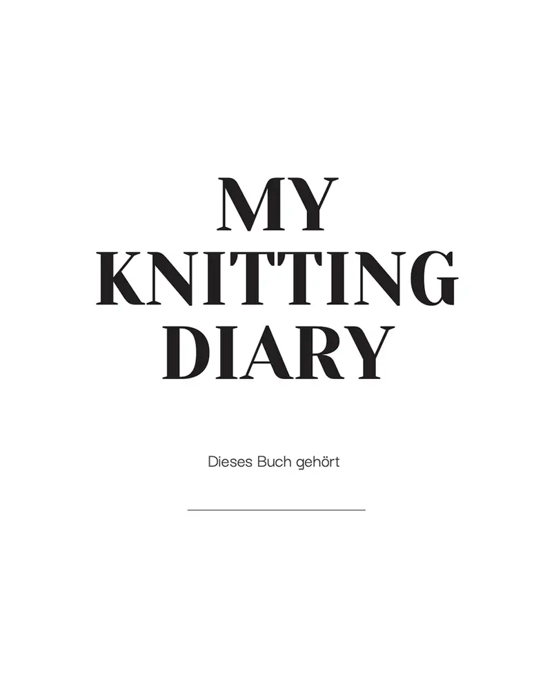 MY KNITTING DIARY (DEUTSCH)